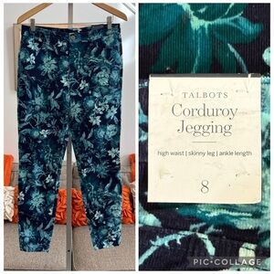 NWT TALBOTS STRETCH CORDUROY JEGGINGS -
SPLENDID FLORAL